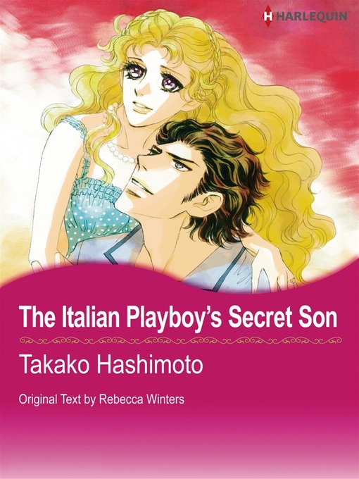 Title details for The Italian Playboy's Secret Son by Takako Hashimoto - Available